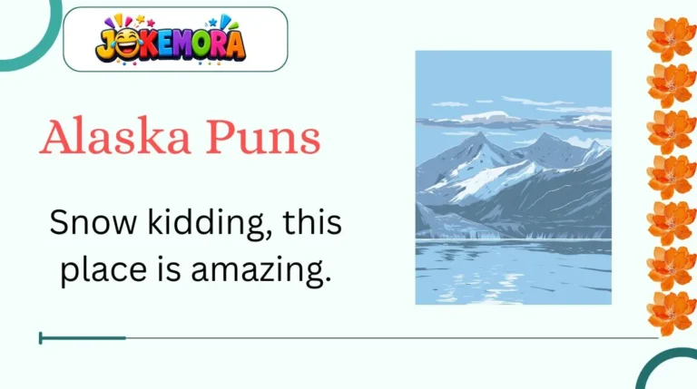 Alaska Puns
