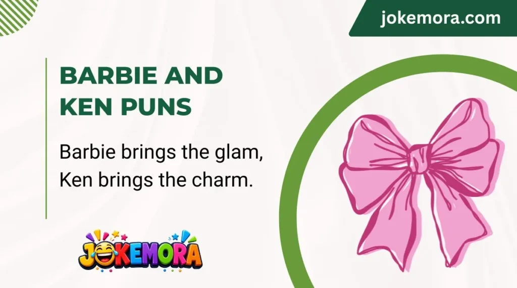 Barbie and Ken Puns