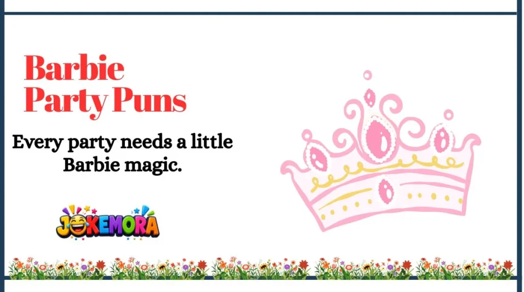 Barbie Party Puns