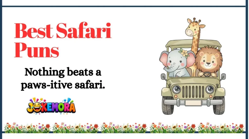 Best Safari Puns