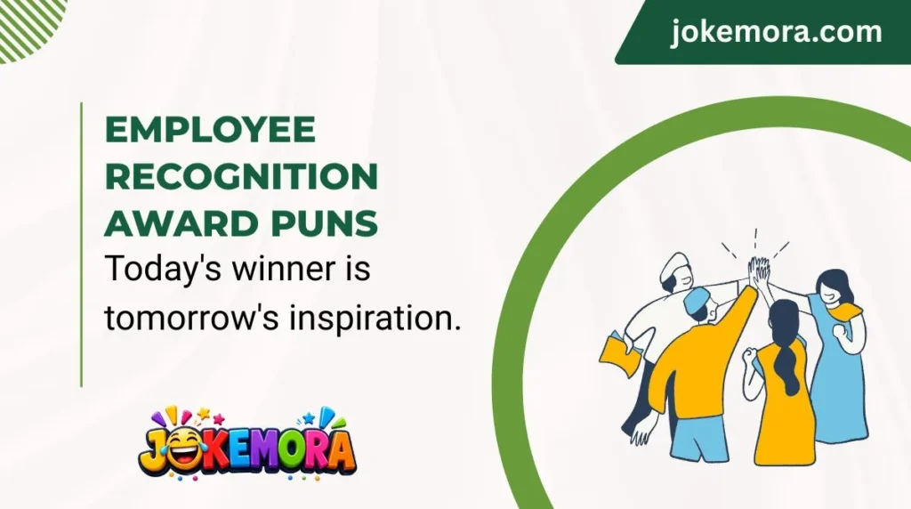 Employee Recognition Award Puns