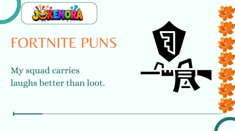Fortnite Puns