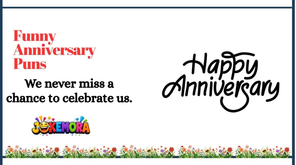 Funny Anniversary Puns