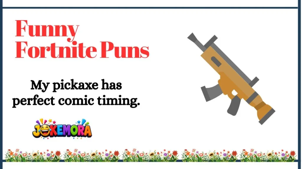 Funny Fortnite Puns