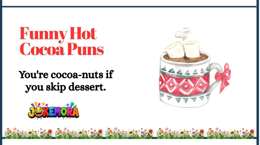 Funny Hot Cocoa Puns