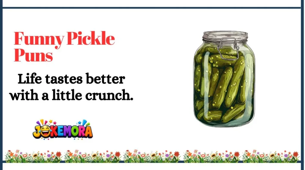 Funny Pickle Puns