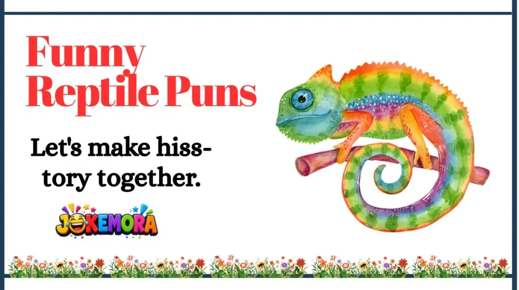 Funny Reptile Puns
