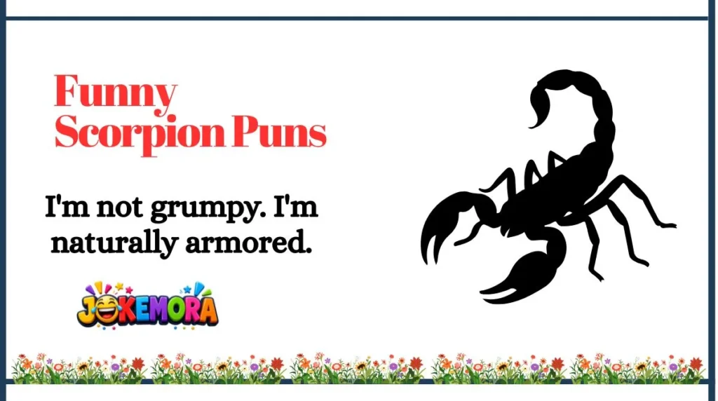 Funny Scorpion Puns