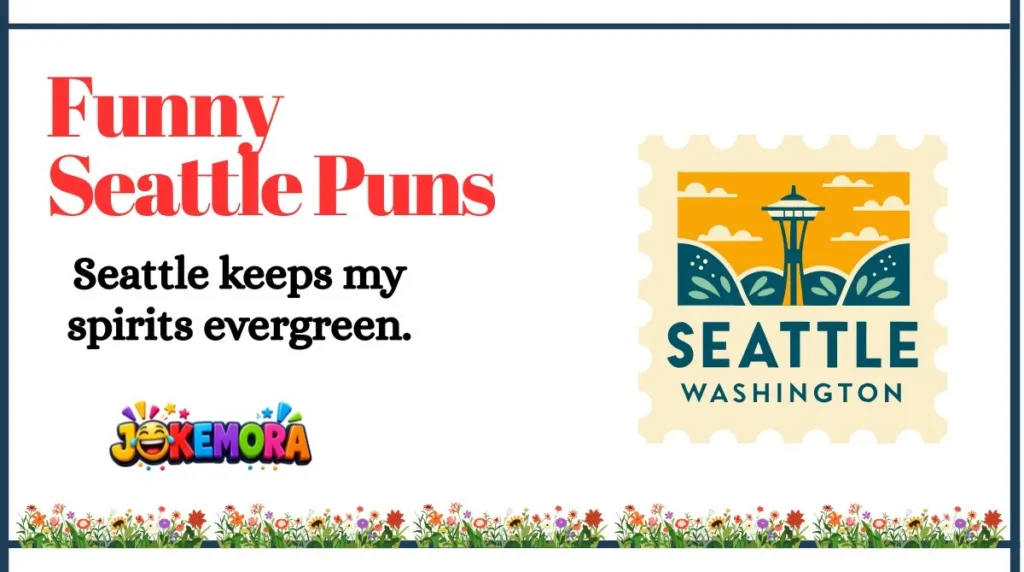 Funny Seattle Puns