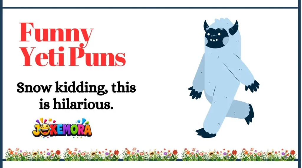Funny Yeti Puns