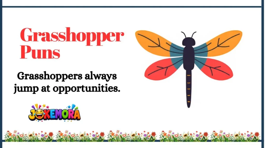 Grasshopper Puns