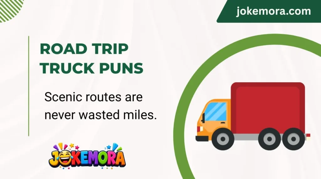 Road Trip Truck Puns