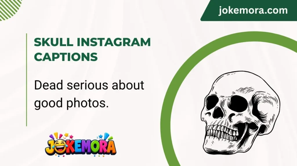 Skull Instagram Captions