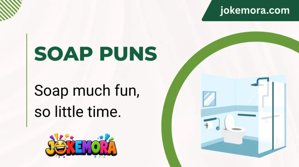 Soap Puns