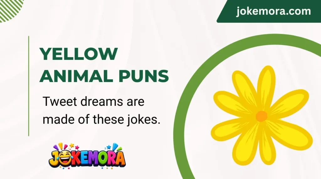 Yellow Animal Puns