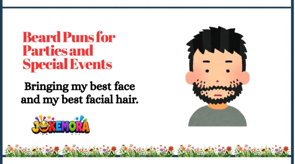 Beard Puns for Parties and Special Events