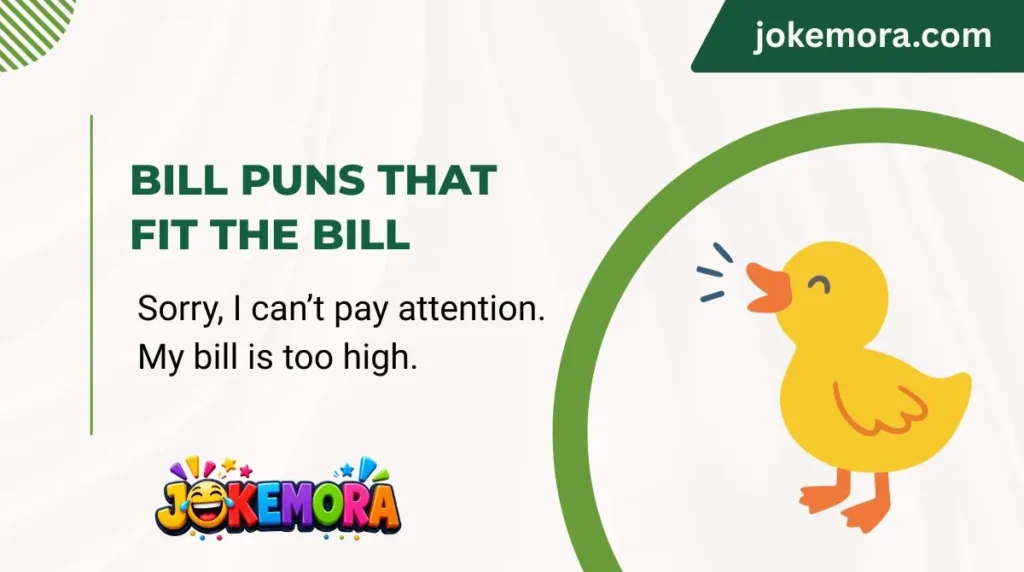Bill Puns That Fit the Bill