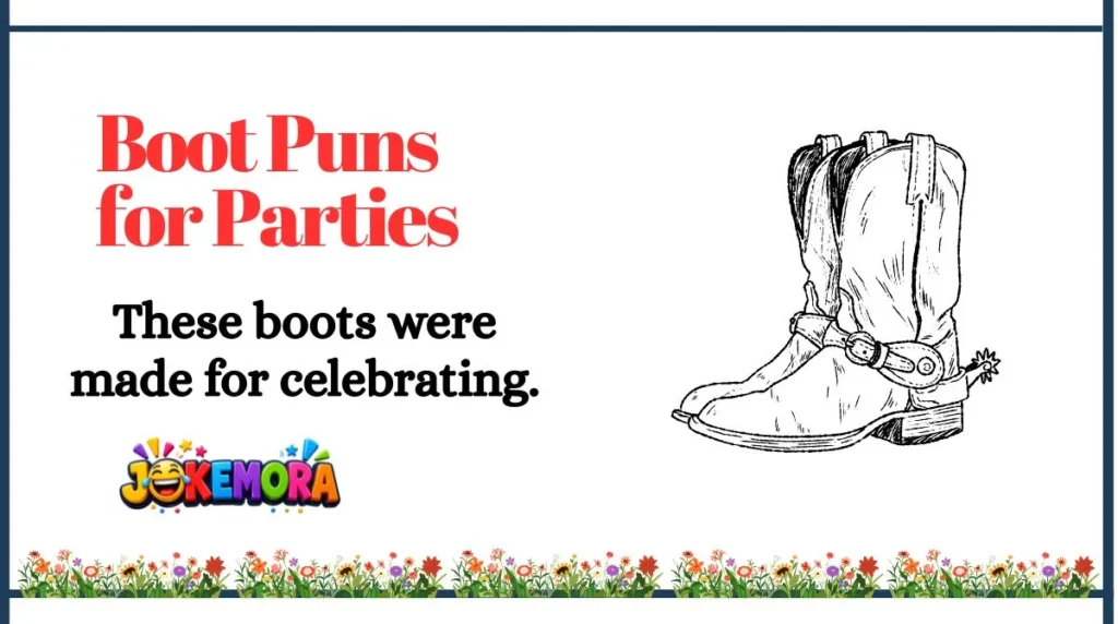 Boot Puns for Parties