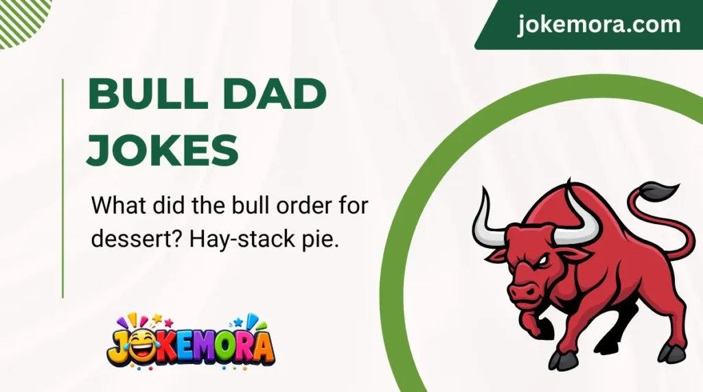 Bull Dad Jokes