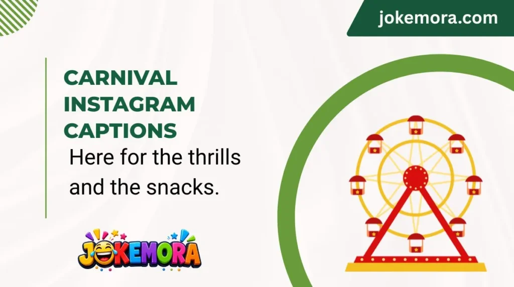 Carnival Instagram Captions