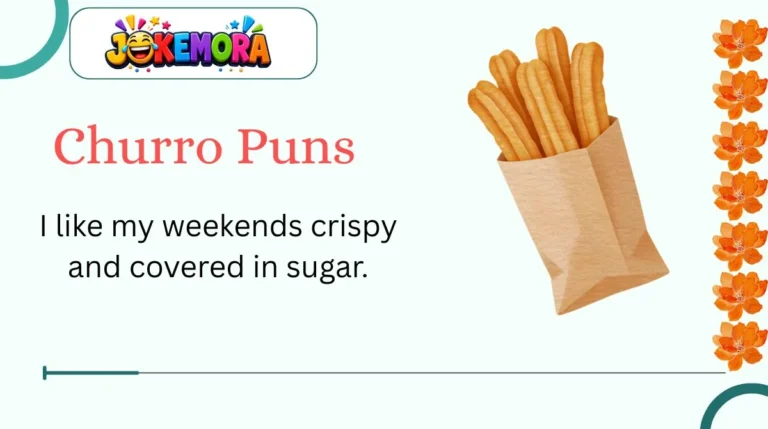 Churro Puns