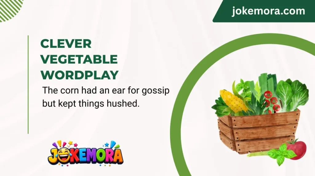 Clever Vegetable Wordplay