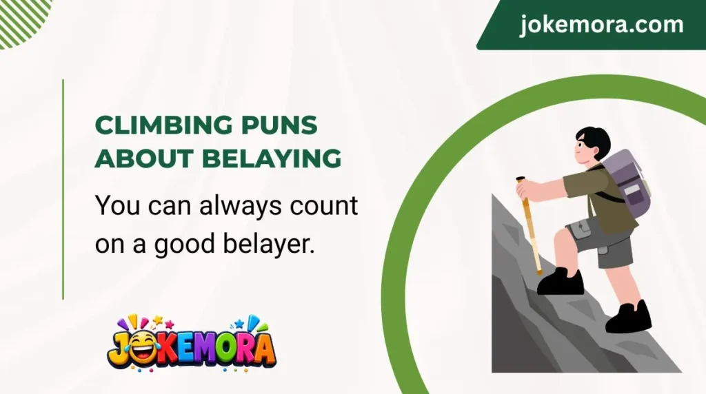 Climbing Puns About Belaying