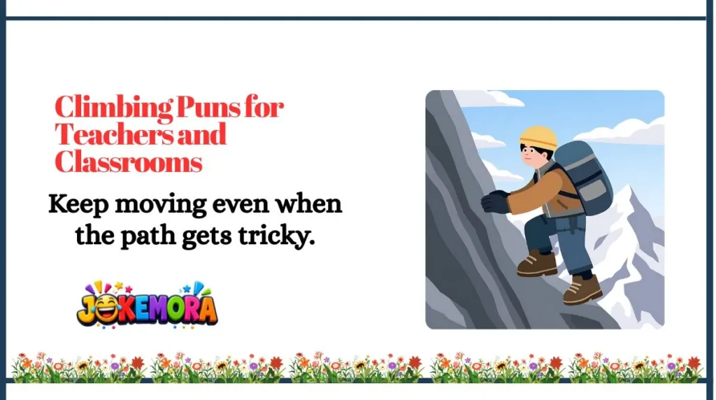 Climbing Puns for Teachers and Classrooms