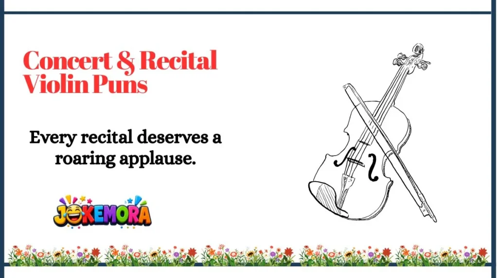 Concert & Recital Violin Puns