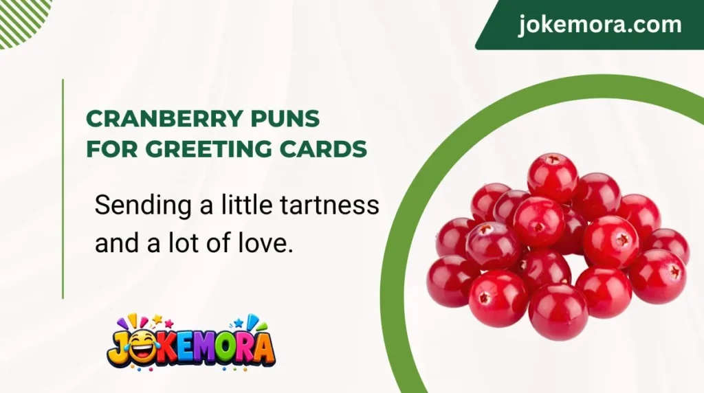 Cranberry Puns for Greeting Cards