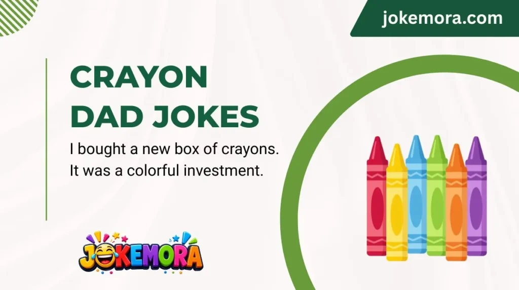 Crayon Dad Jokes