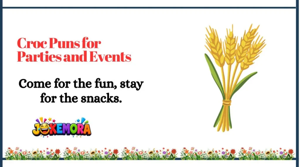 Croc Puns for Parties and Events