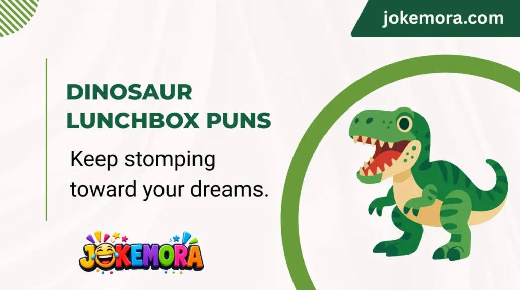 Dinosaur Lunchbox Puns