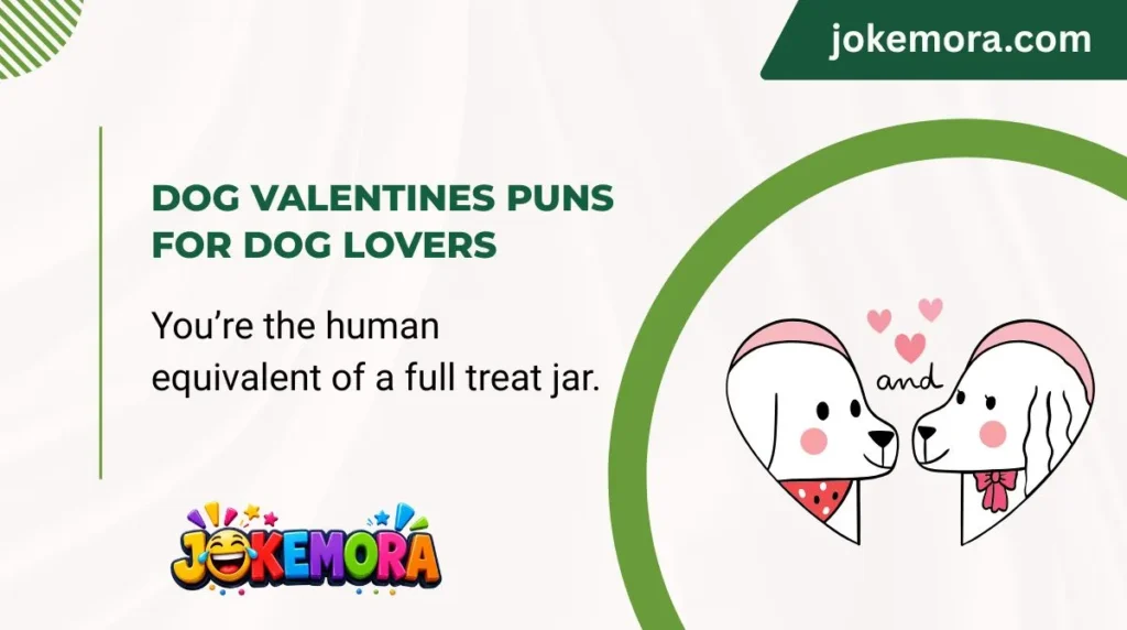 Dog Valentines Puns for Dog Lovers