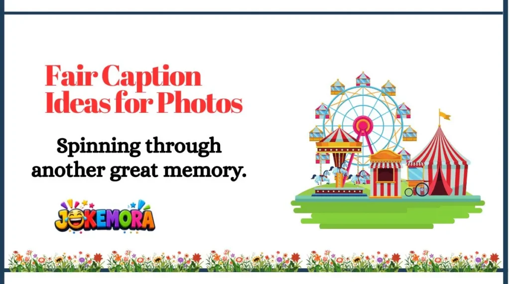 Fair Caption Ideas for Photos