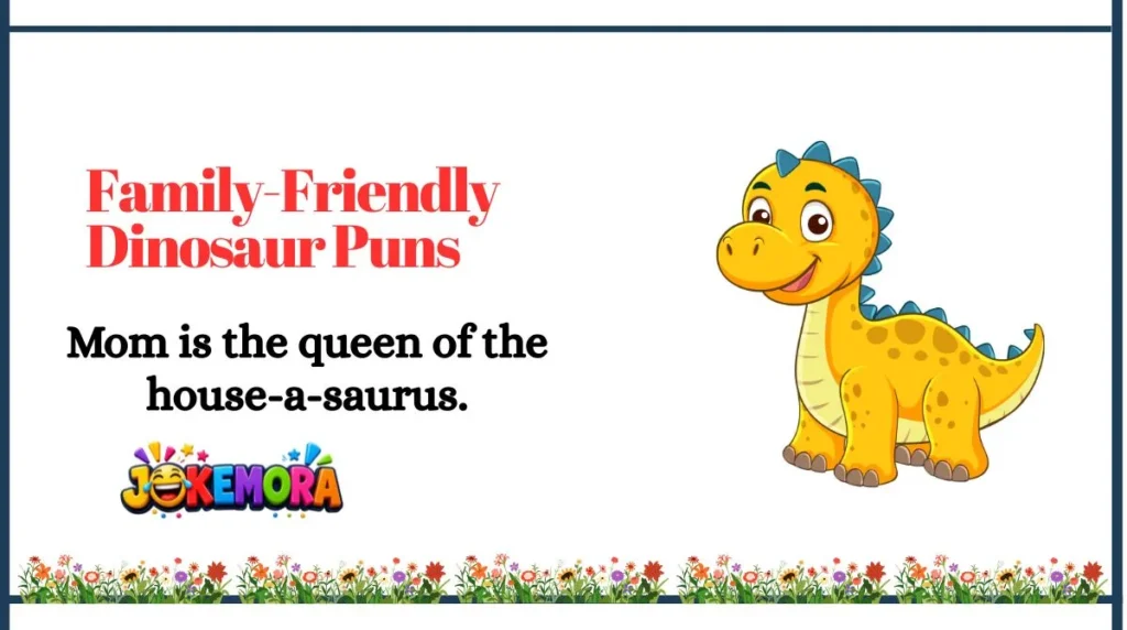 Family-Friendly Dinosaur Puns