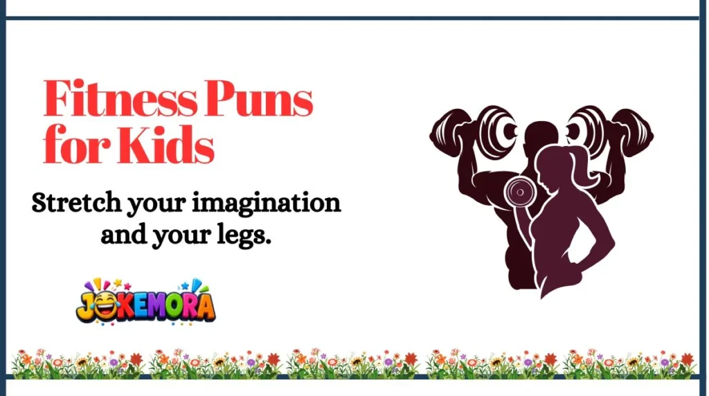 Fitness Puns for Kids