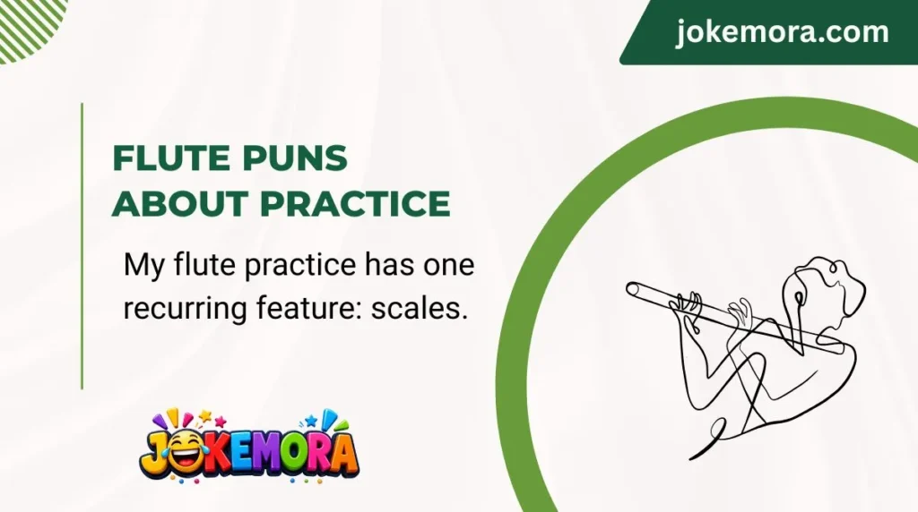 Flute Puns About Practice
