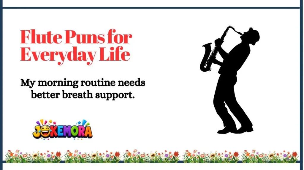 Flute Puns for Everyday Life