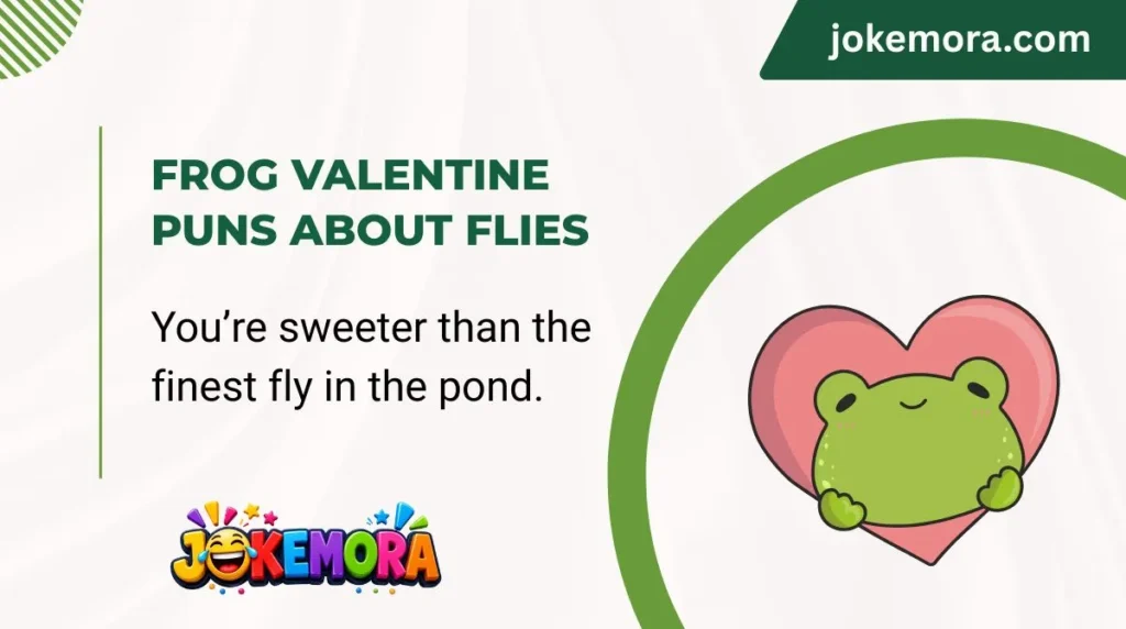 Frog Valentine Puns About Flies