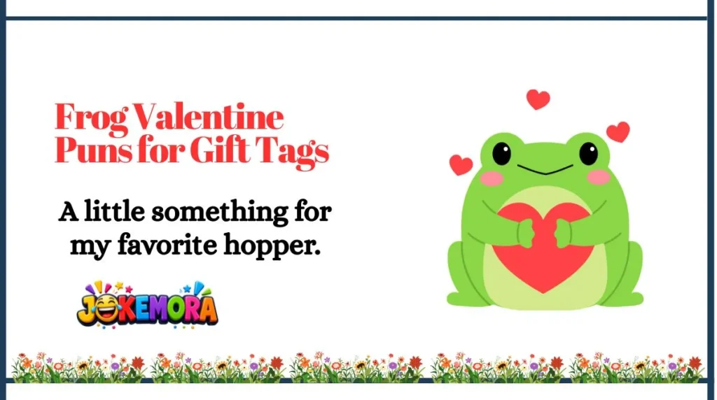Frog Valentine Puns for Gift Tags