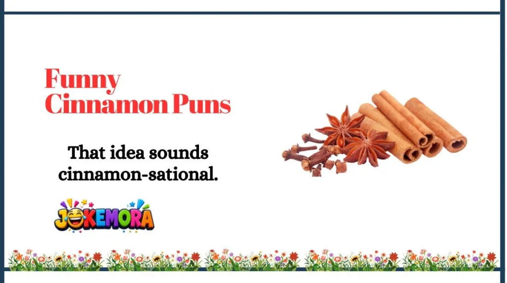 Funny Cinnamon Puns
