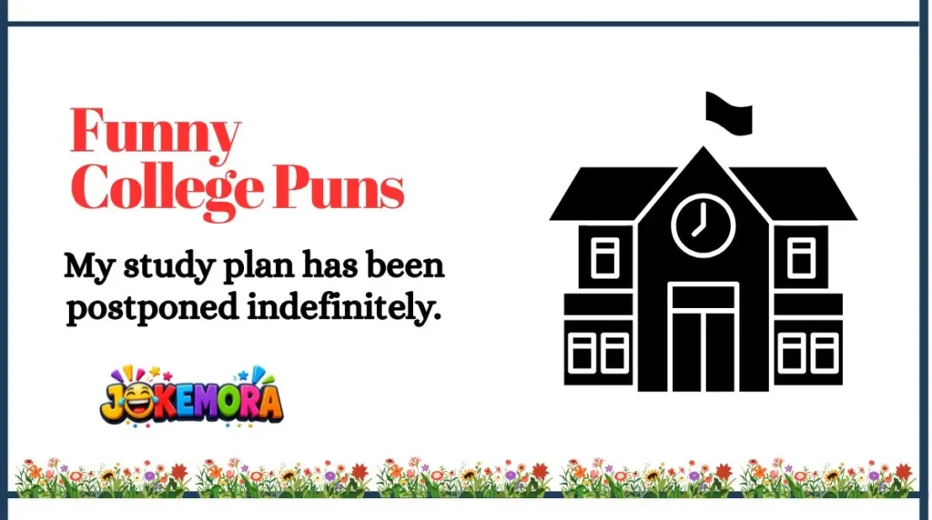 Funny College Puns