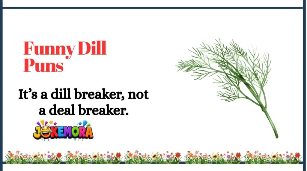 Funny Dill Puns