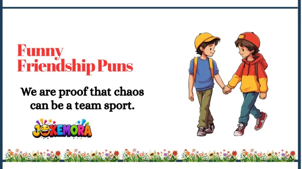 Funny Friendship Puns