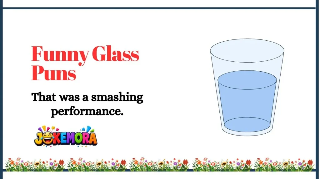 Funny Glass Puns