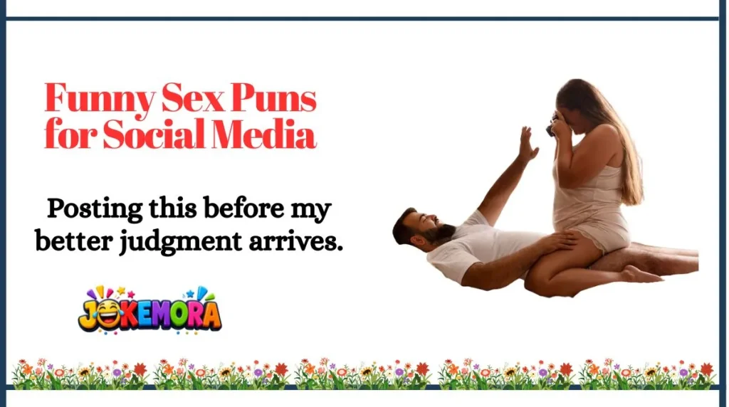 Funny Sex Puns for Social Media