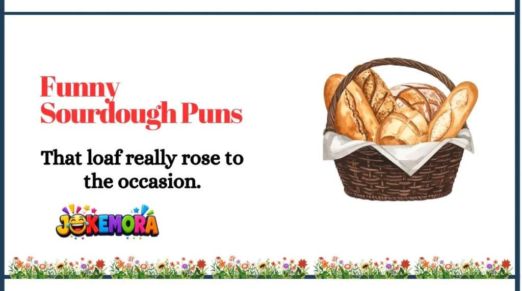Funny Sourdough Puns