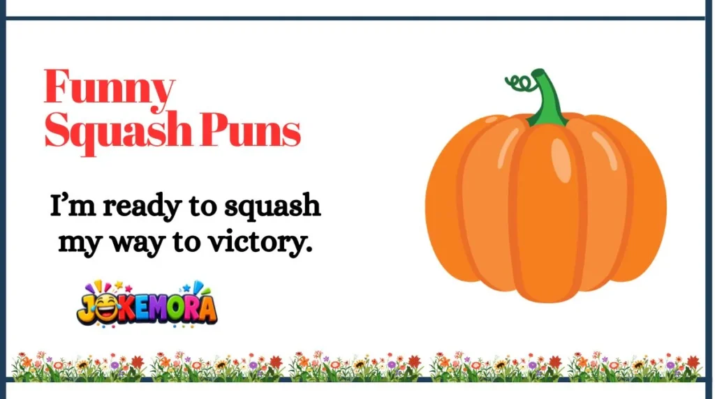 Funny Squash Puns