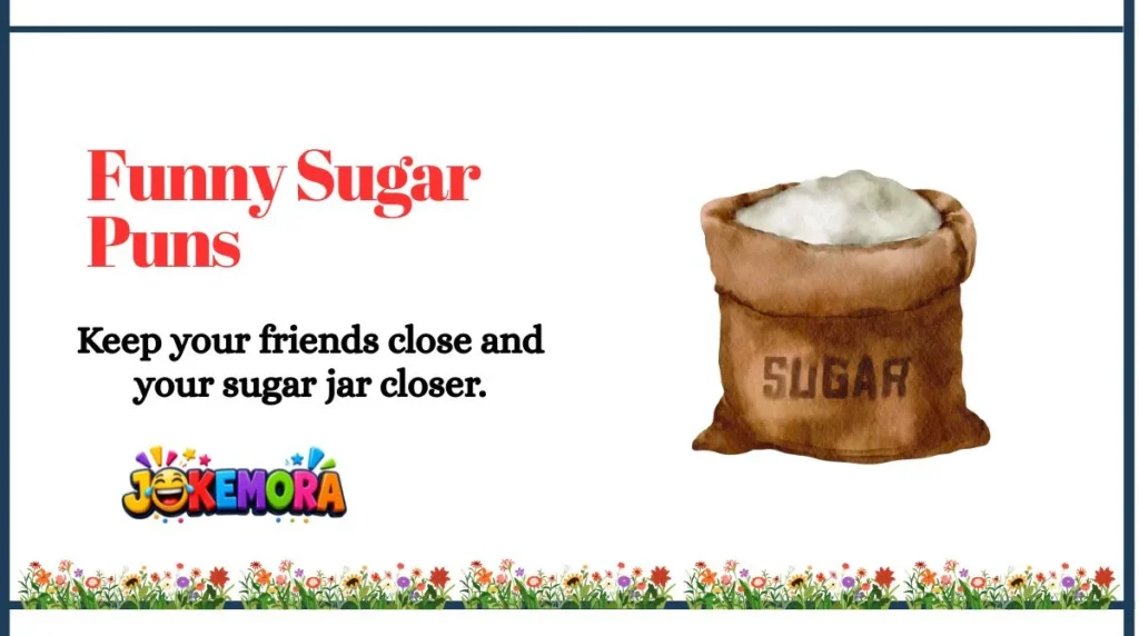 Funny Sugar Puns